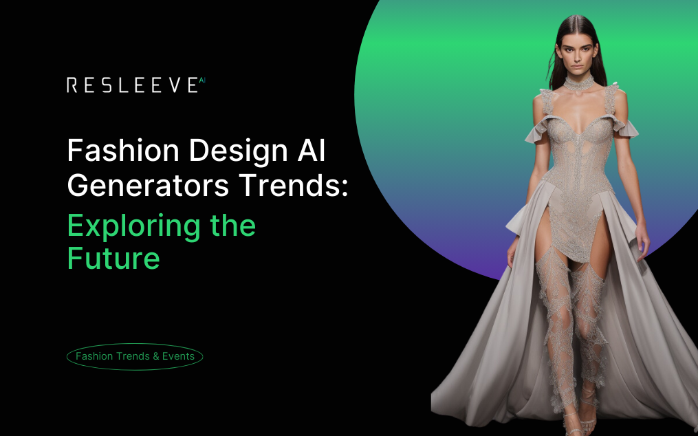 Fashion Design AI Generators Trends